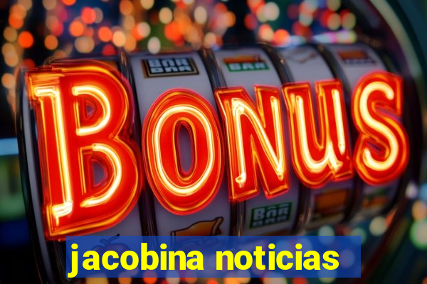 jacobina noticias